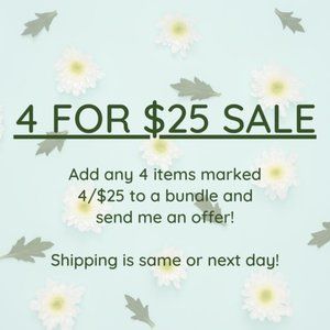MOVING SALE! * 4 FOR $25